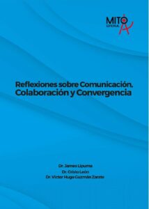 Portada del libro “Reflexiones sobre Comunicación, Colaboración y Convergencia”, con fondo azul y los nombres de los autores (Dr. James Lipuma, Dr. Cristo León y Dr. Víctor Hugo Guzmán Zárate) en la parte inferior.