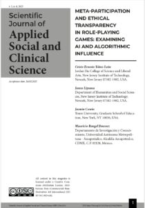 Cover page of the Scientific Journal of Applied Social and Clinical Science, Volume 5, Issue 4 (2025), featuring the article titled Meta-Participation and Ethical Transparency in Role-Playing Games: Examining AI and Algorithmic Influence by Cristo Ernesto Yáñez León, James Lipuma, Jasmin Cowin, and Mauricio Rangel Jimenez. The page includes author affiliations, acceptance date (24/02/2025), copyright license (CC BY-NC-ND 4.0), and a DOI link.